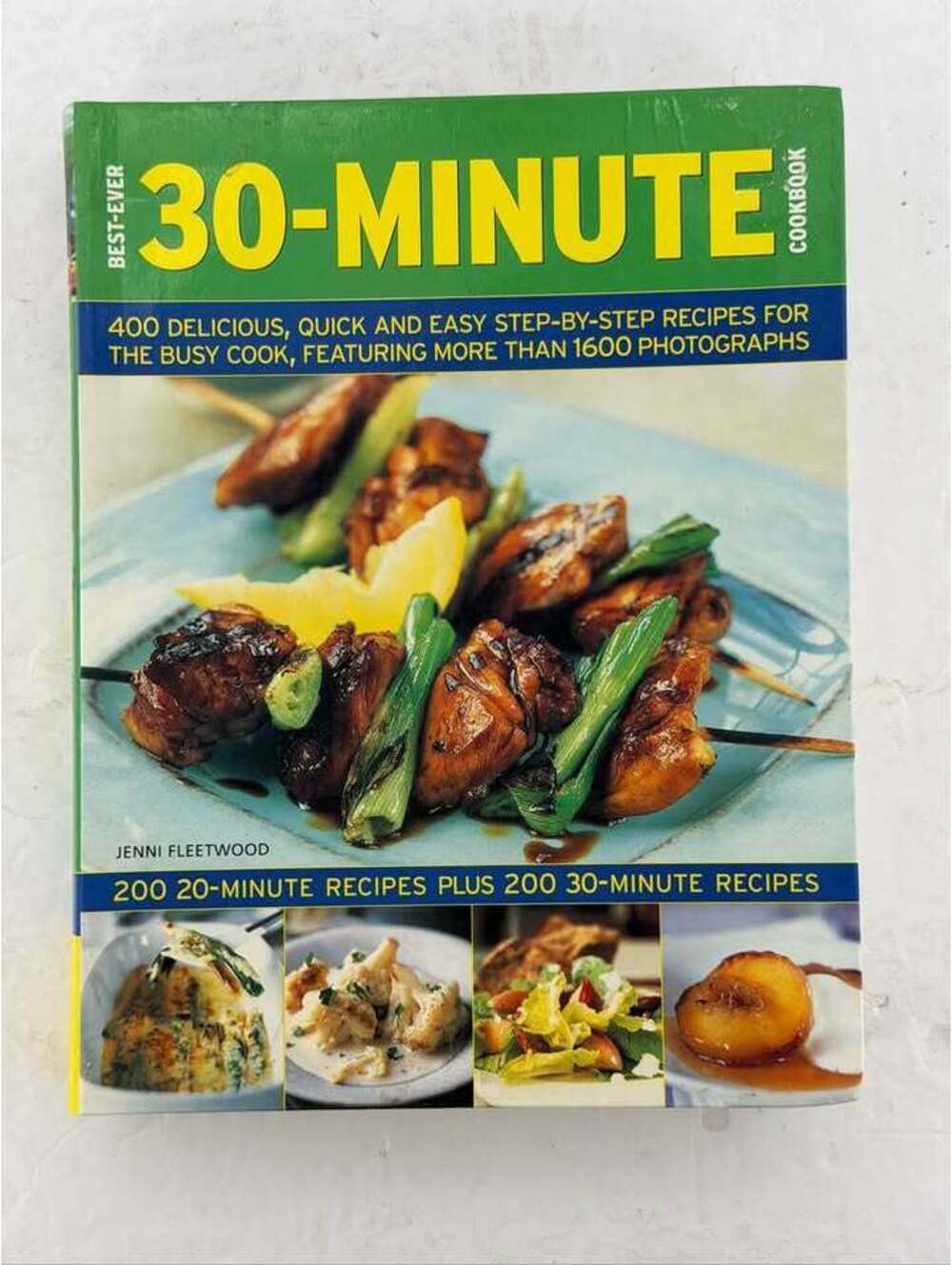 Best-Ever 30-Minute Cookbook by Jenni Fleetwood - 400 Recipes